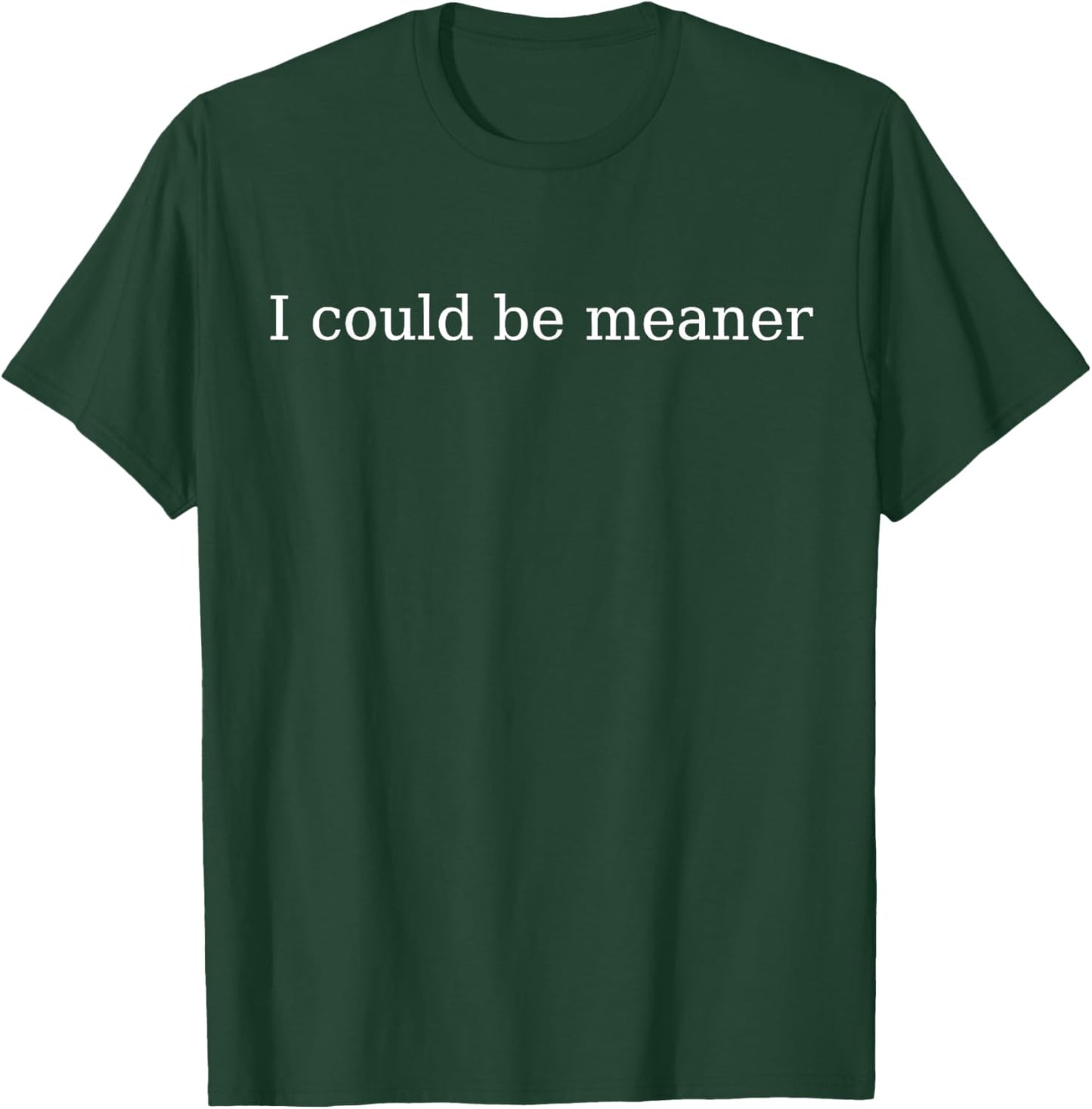 I Could Be Meaner T-Shirt Women Vintage Letters Graphic Sarcasm Quotes Casual Comfort Summer Short Sleeve Tops
