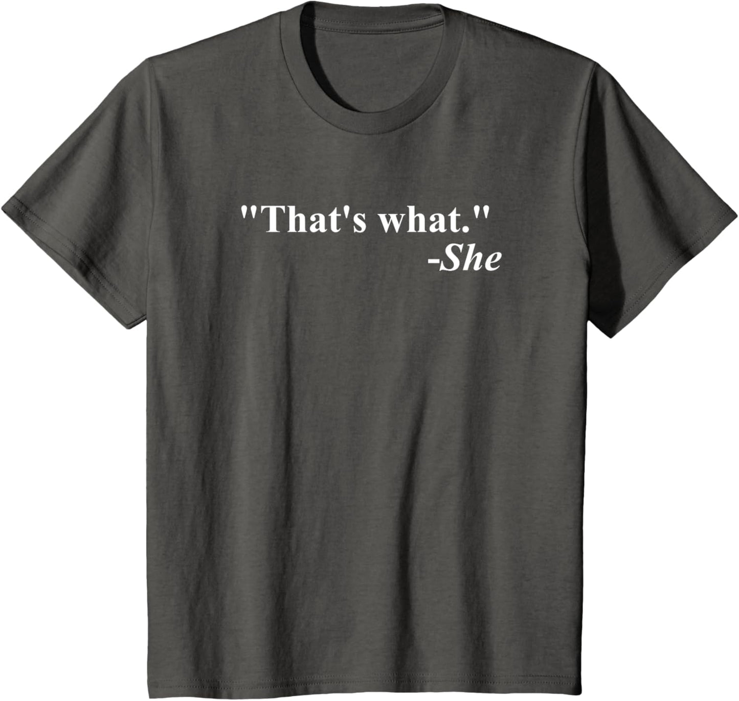 That's What She Said Quote Unisex T-Shirt