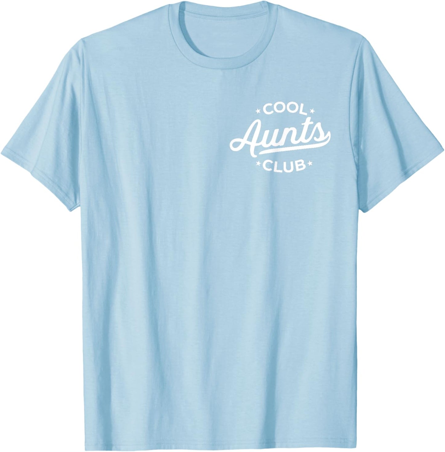 Cool Aunts Club Best Auntie Ever Funny Aunt T-Shirt