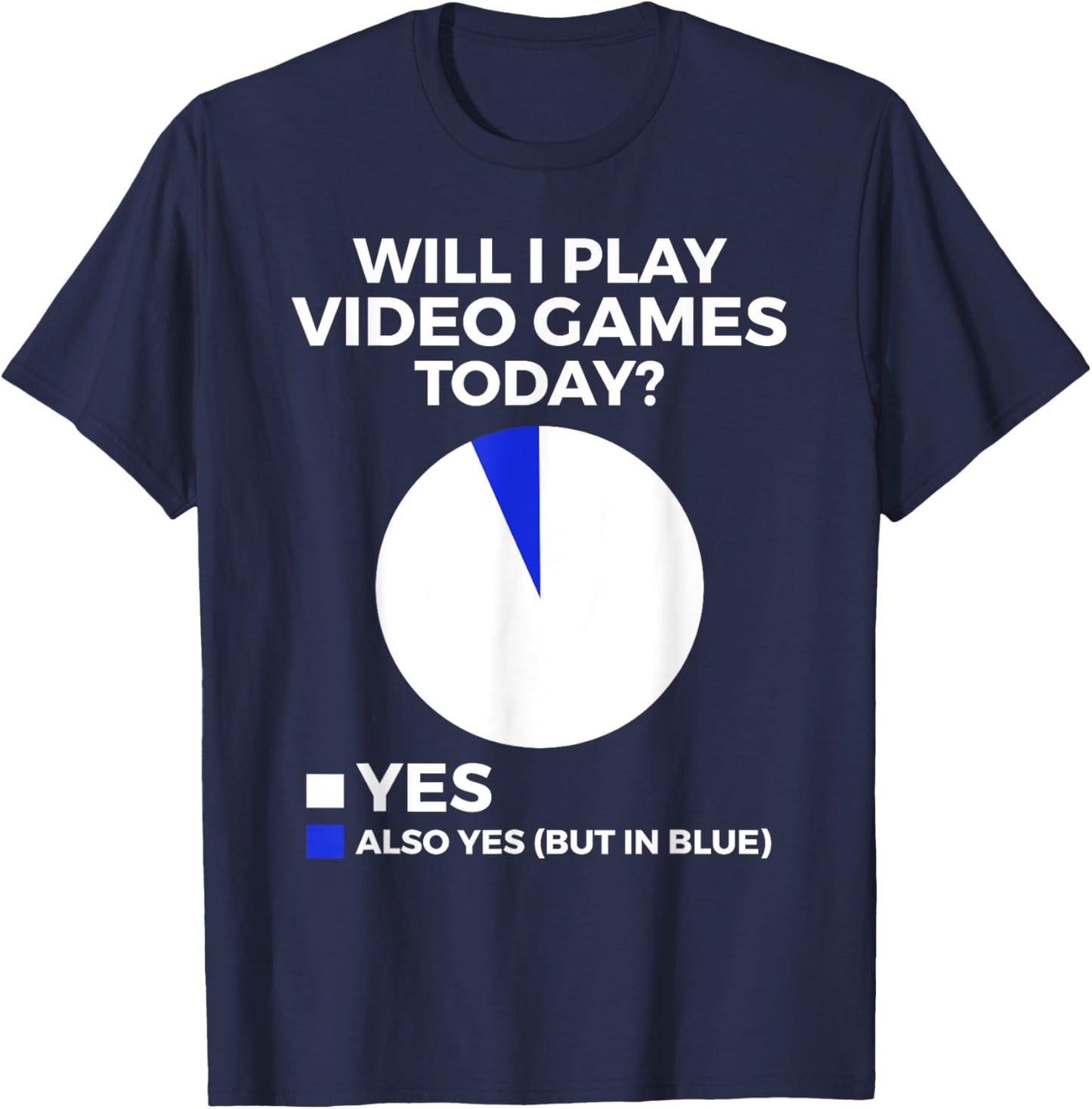 Will I play Video Games today Funny Gamer Unisex Gaming T-Shirt