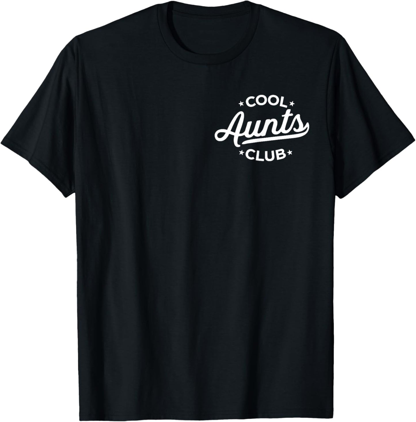 Cool Aunts Club Best Auntie Ever Funny Aunt T-Shirt