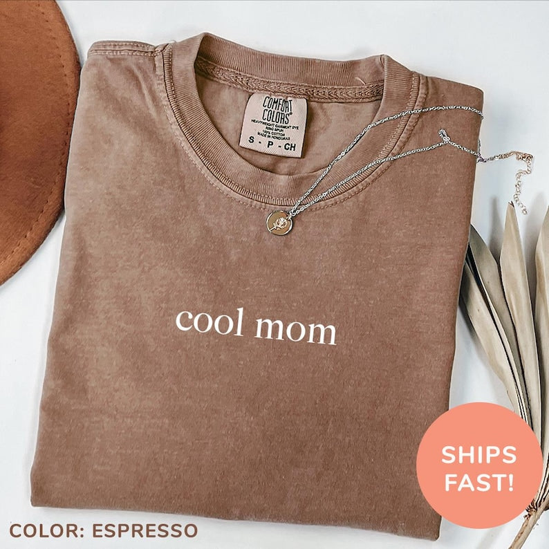 Cool Mom Letter Print Mom Appreciation Shirt