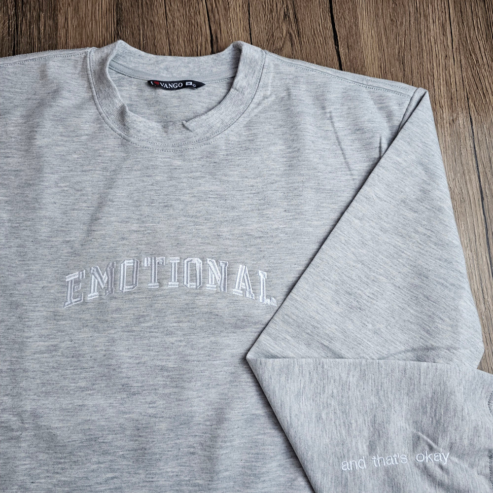 Emotional (and that's okay) Embroidered Crewneck