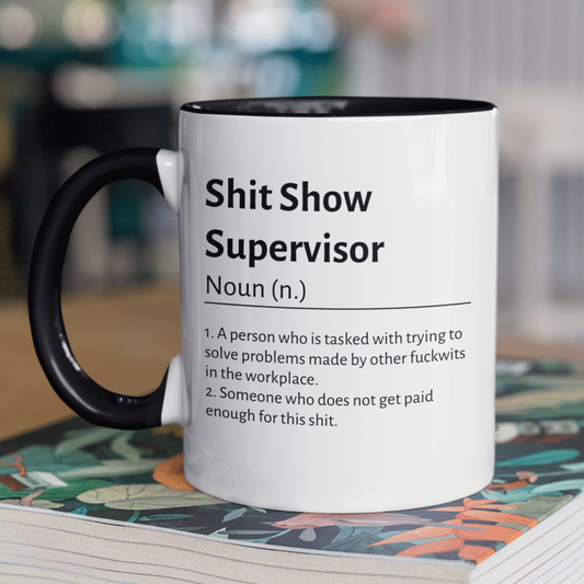 Shit Show Supervisor Mug