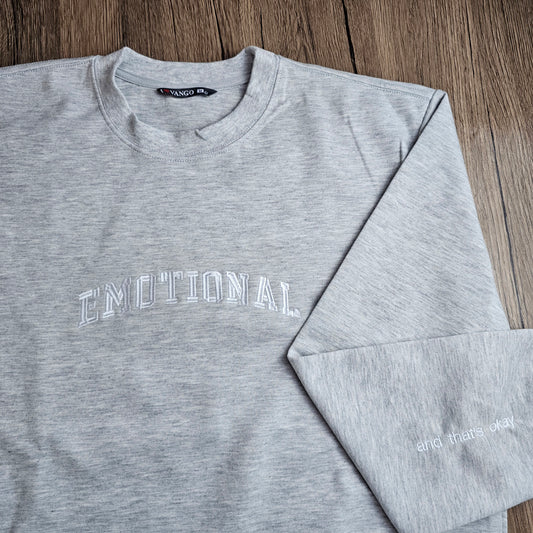 Emotional (and that's okay) Embroidered Crewneck