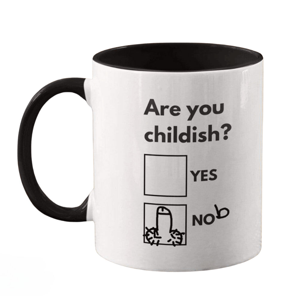 Are you childish? Yes / Nob mug