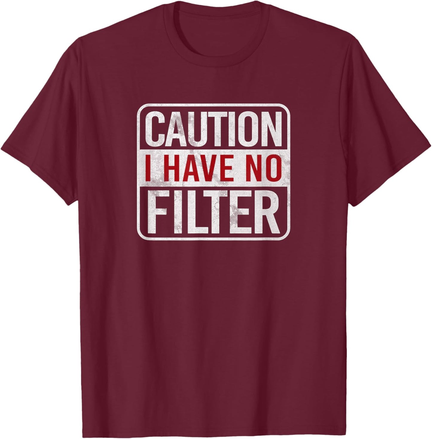 Caution I Have No Filter Sarcastic Short Sleeve T-Shirt