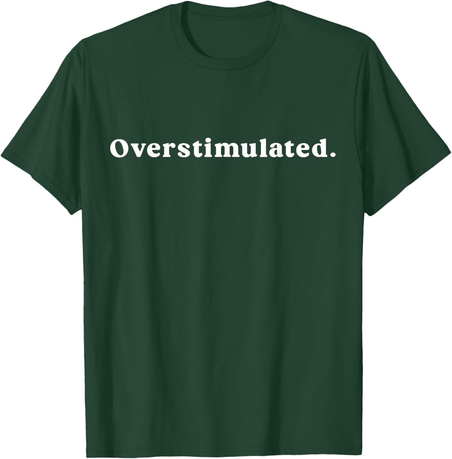 Unisex Overstimulated Meme T-Shirt