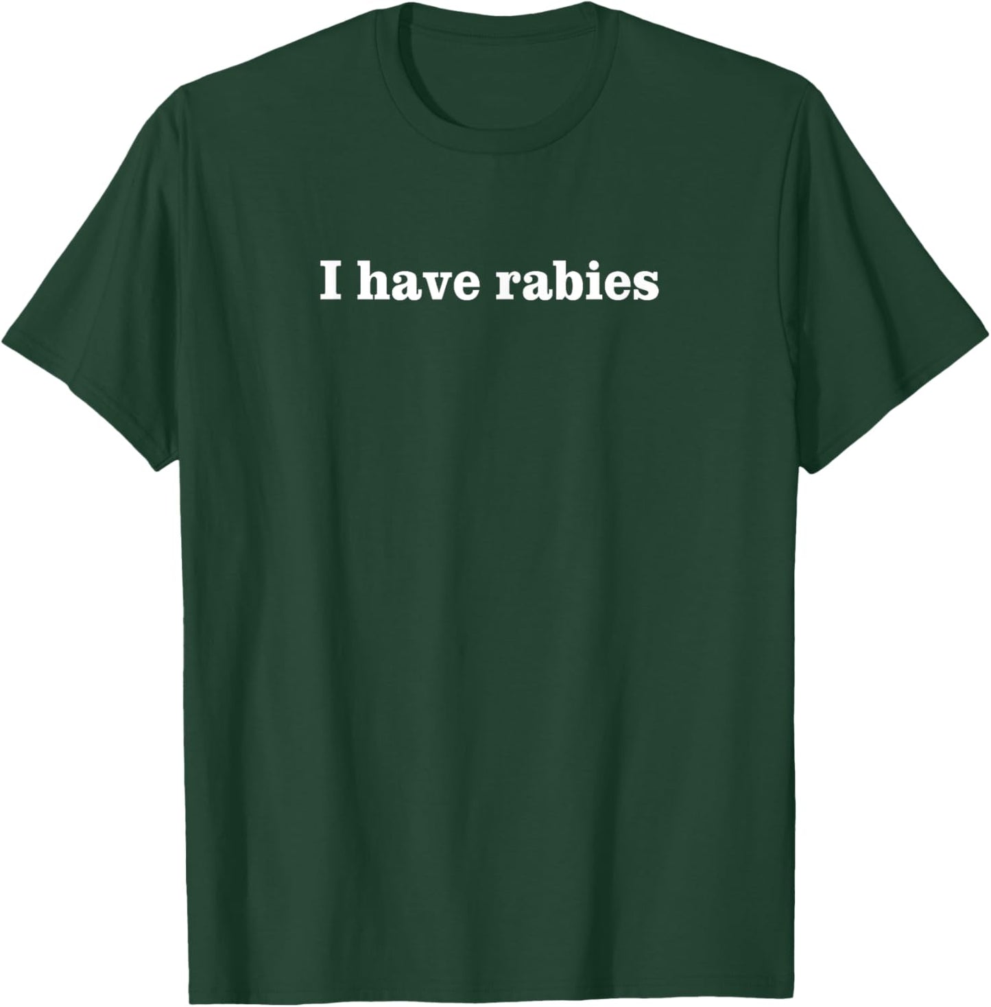 Unisex I HAVE RABIES Letter Print T-Shirt