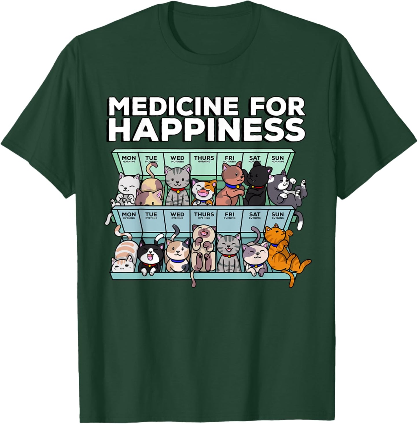 My Medicine for Happiness Every Day Kitten T-Shirt