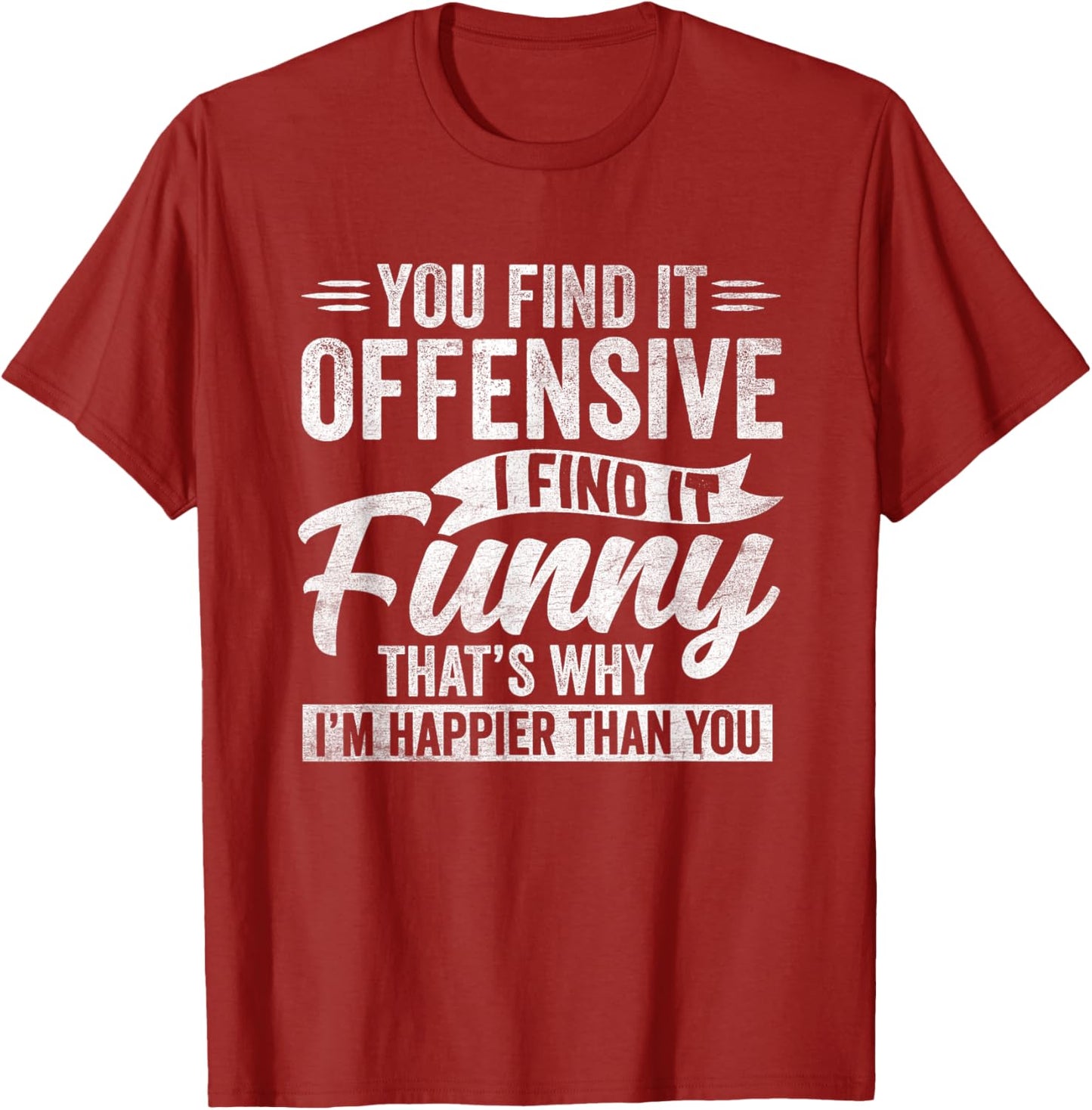 Funny Sarcastic Happy Feeling Quote T-Shirt
