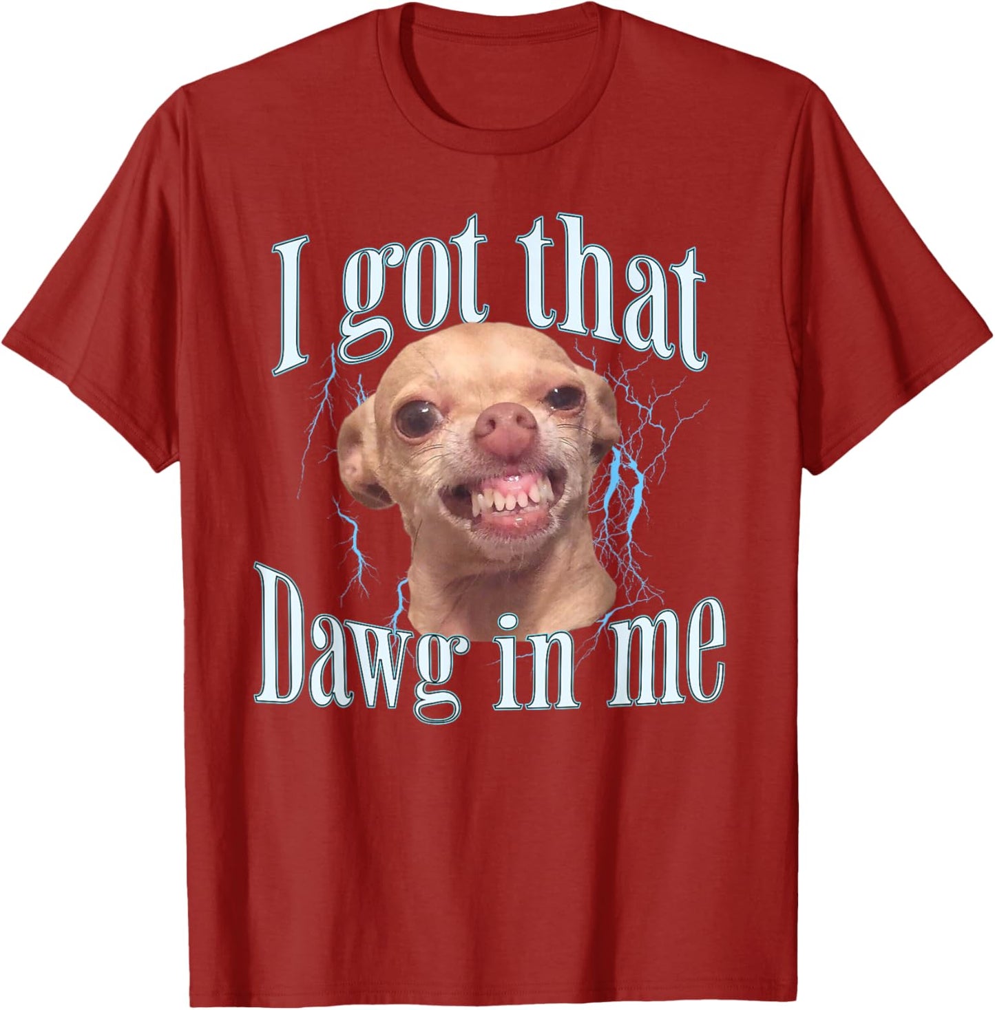 Chihuahua Funny Meme T-Shirt