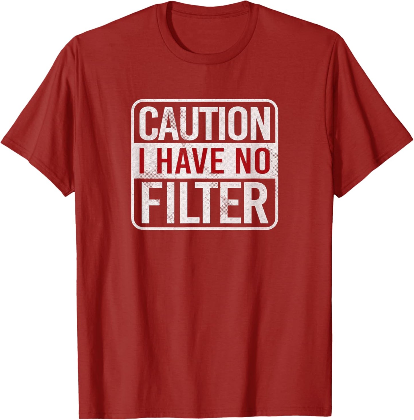 Caution I Have No Filter Sarcastic Short Sleeve T-Shirt