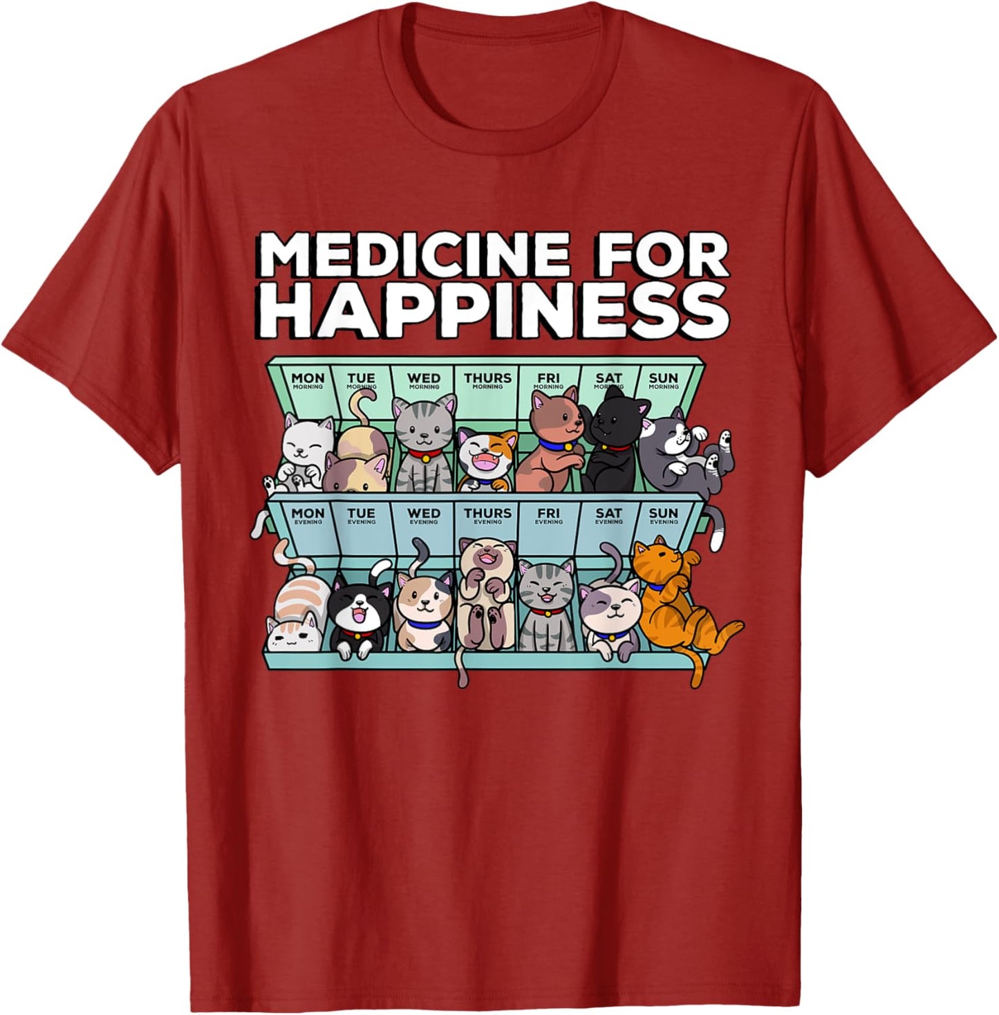 My Medicine for Happiness Every Day Kitten T-Shirt