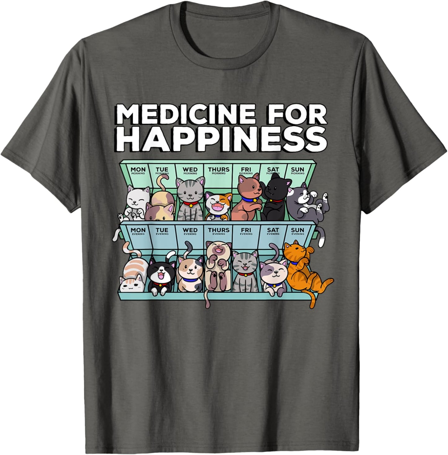 My Medicine for Happiness Every Day Kitten T-Shirt
