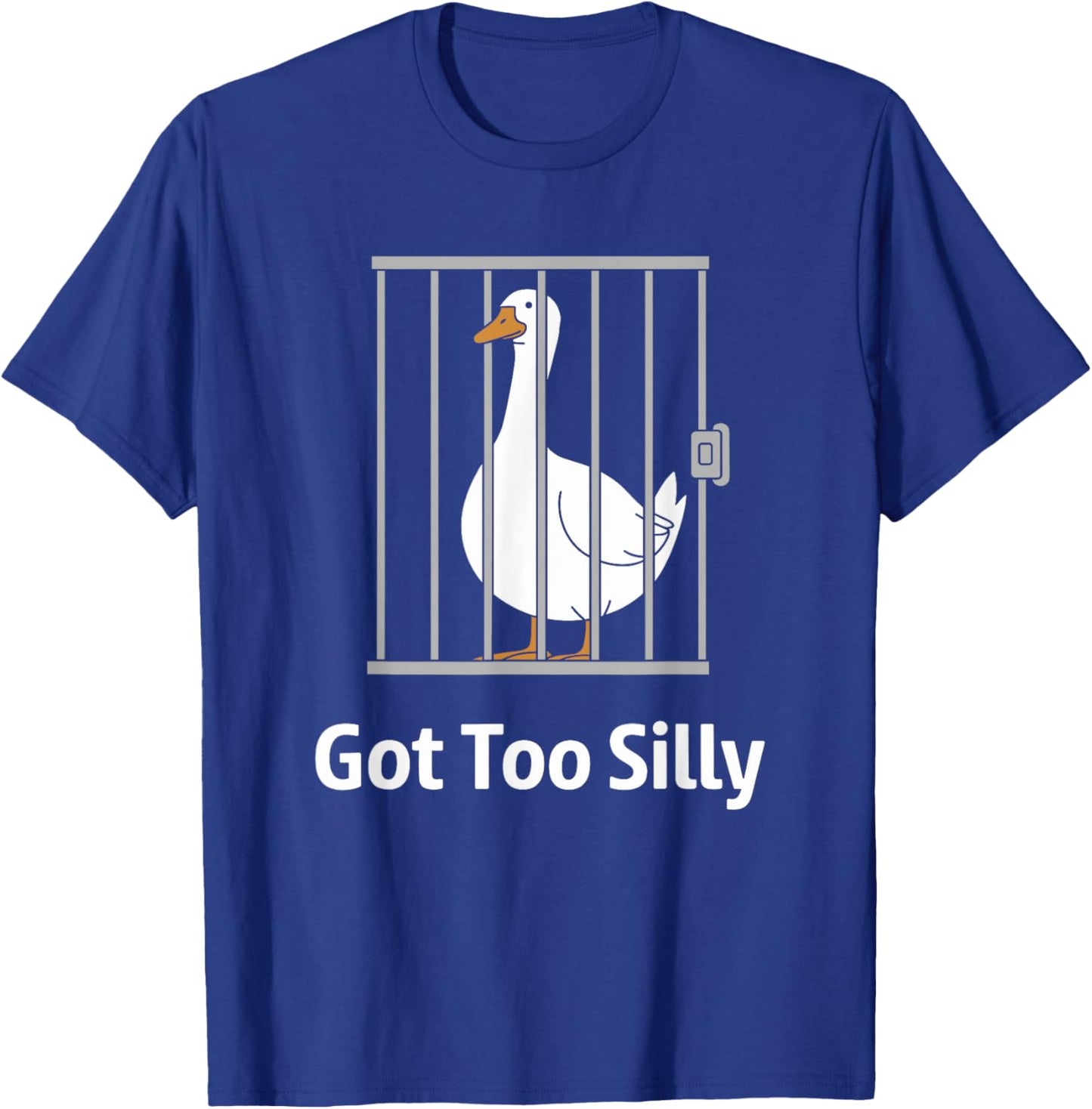 Got Too Silly Funny Goose Graphic T-Shirt