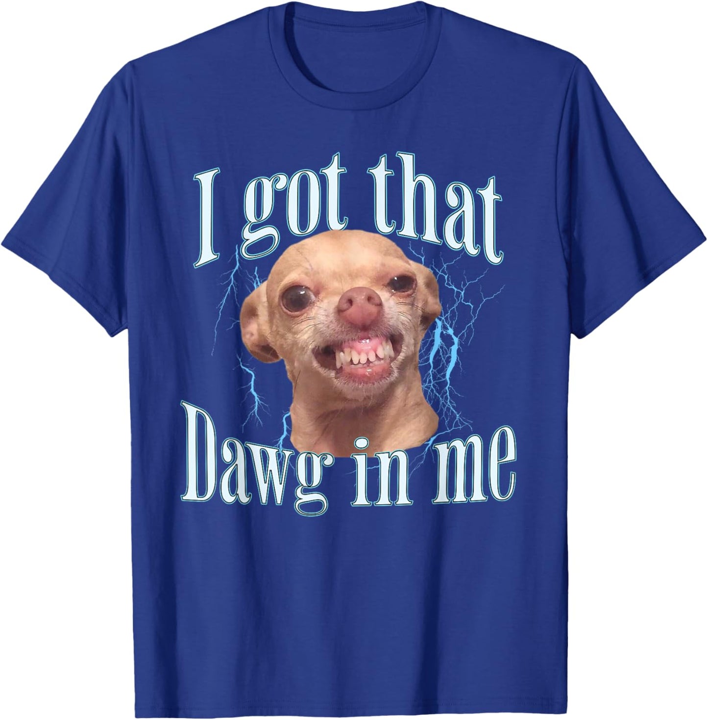 Chihuahua Funny Meme T-Shirt