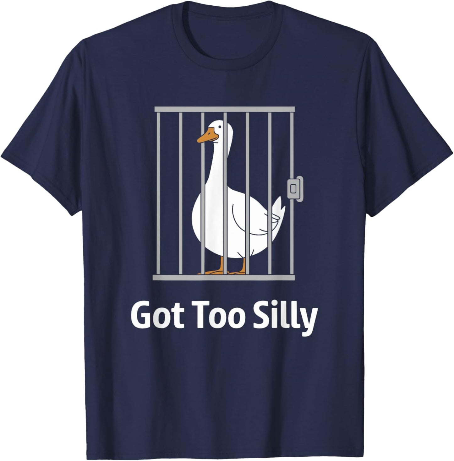 Got Too Silly Funny Goose Graphic T-Shirt