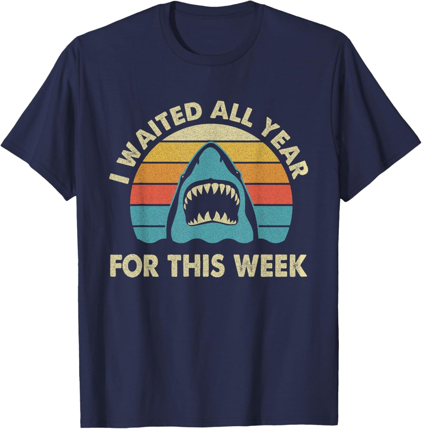 I Waited All Year For This Week - Shark Lover Ocean Wildlife Unisex T-Shirt