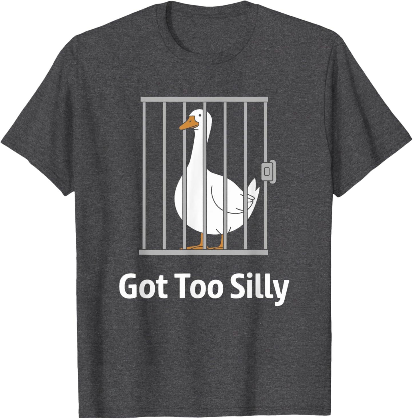 Got Too Silly Funny Goose Graphic T-Shirt