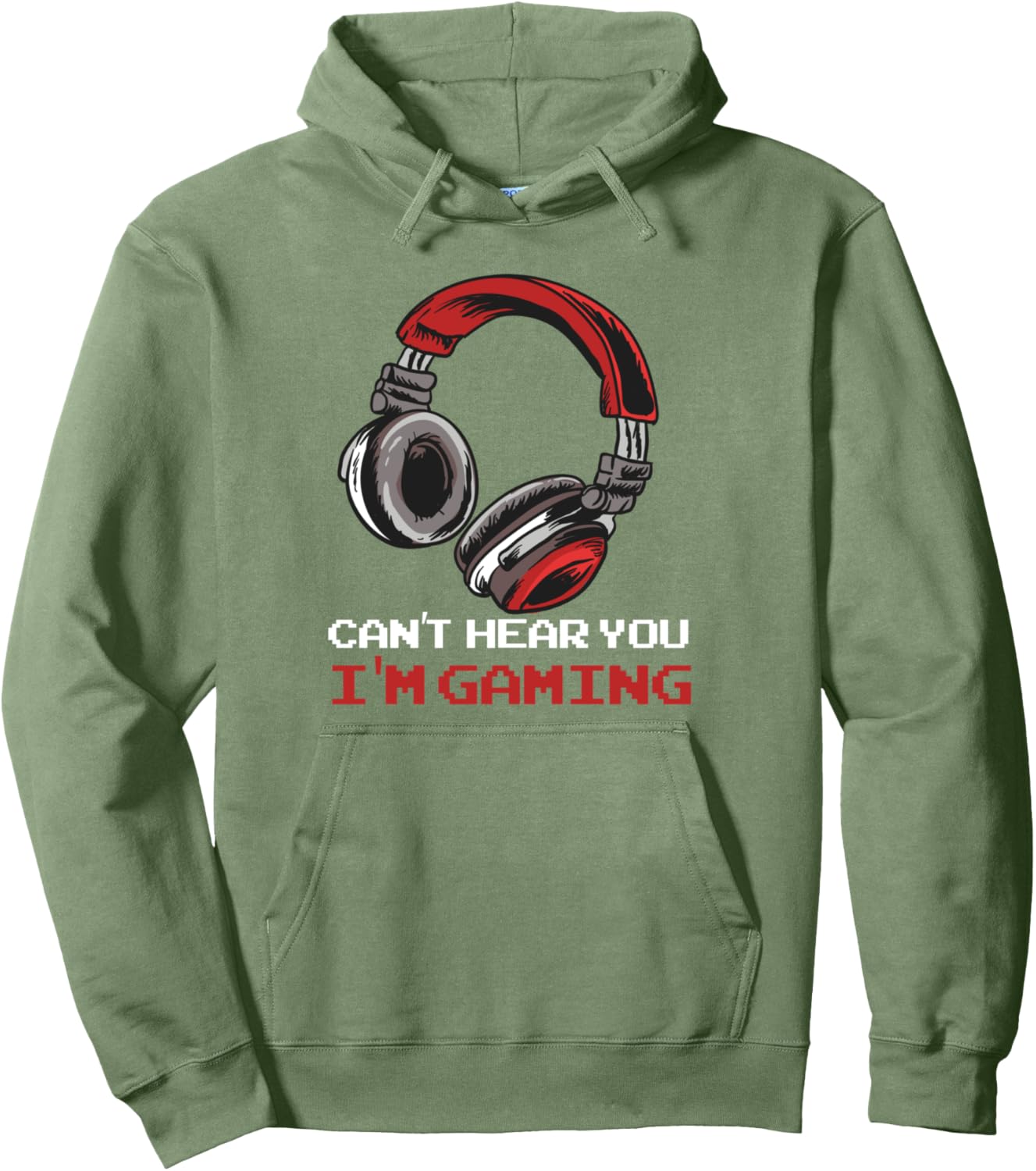 Can't Hear You I'm Gaming Pullover Hoodie