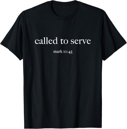 Unisex Called To Serve Christian T-Shirt