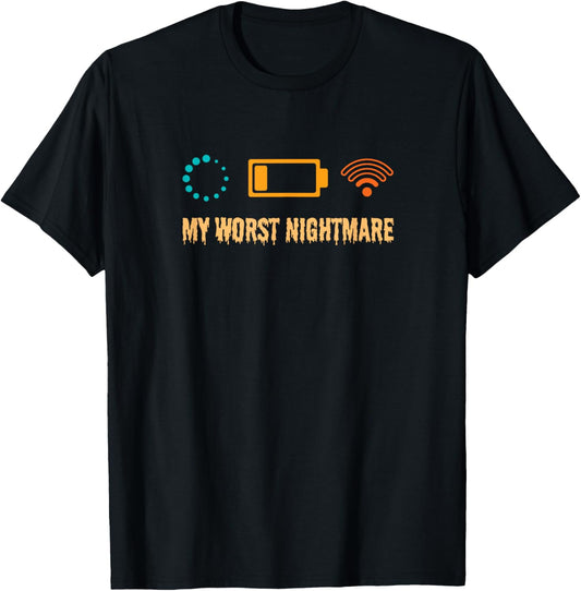 My Worst Nightmare Funny Gamers T-Shirt