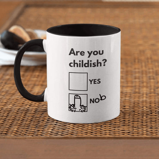 Are you childish? Yes / Nob mug