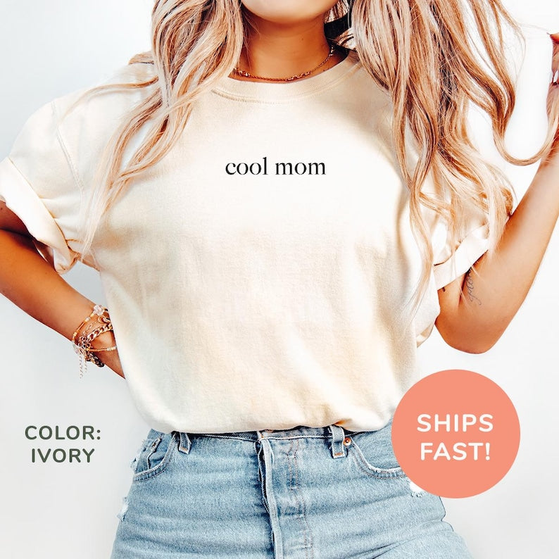 Cool Mom Letter Print Mom Appreciation Shirt